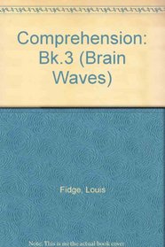 Comprehension: Bk.3 (Brain Waves)