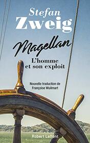 Magellan - L'homme et son exploit