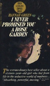 I never promised you a rose garden