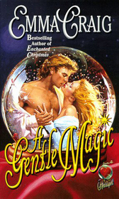 A Gentle Magic (Land of Enchantment, Bk 2)