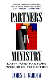 Partners In Ministry: Laity and Pastors Working Together
