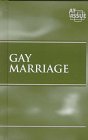 Gay Marriage (At Issue Series)