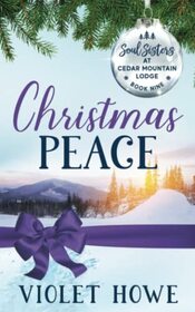 Christmas Peace (Soul Sisters at Cedar Mountain Lodge, Bk 9)