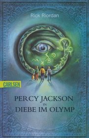 Percy Jackson in Diebe im Olymp (Lightning Thief) (Percy Jackson & the Olympians, Bk 1) (German Edition)