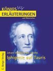 Knigs Erluterungen und Materialien, Bd.15, Iphigenie auf Tauris