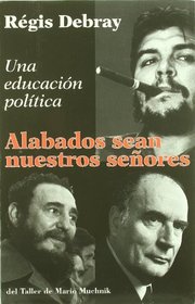 Alabados Sean Nuestros Senores (No Ficcion) (Spanish Edition)