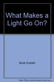 What Makes a Light Go On?