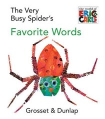 The Very Busy Spider's Favorite Words (The World of Eric Carle)