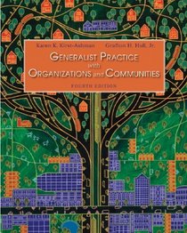 Student Manual for Kirst-Ashman/Hull's Generalist Practice with Organizations and Communities, 4th