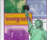 Immigrants: Coming to America (You Are There)