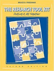 The Research Tool Kit : Putting it All Together