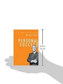 Personal Success (The Brian Tracy Success Library)