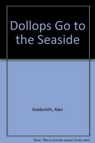 Dollops Go to the Seaside