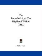 The Betrothed And The Highland Widow (1853)