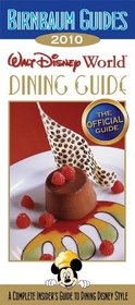 Birnbaum's Walt Disney World Dining Guide 2010