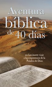 Aventura biblica de 40 dias: 40-Day Bible Adventure (Spanish Edition)