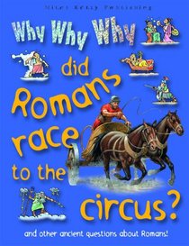 Why Why Why Did Romans Race to the Circus?