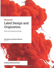 Label Design and Origination: Repro and prepress processes