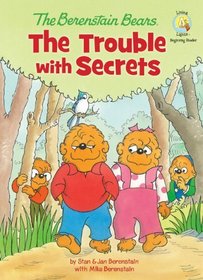 The Berenstain Bears: The Trouble with Secrets (Berenstain Bears) (Living Lights)
