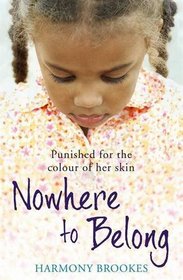 Nowhere to Belong: Punished for the Colour of Her Skin