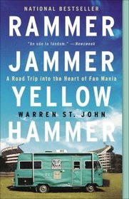 Rammer Jammer Yellow Hammer : A Road Trip into the Heart of Fan Mania