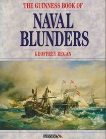 Guinness Book of Naval Blunders