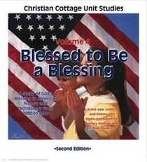 Blessed to Be a Blessing (Christian Cottage Unit Studies, Volume 4)