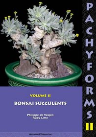 Pachyforms 2: Bonsai Succulents