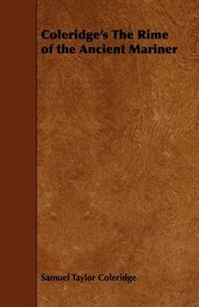 Coleridge's The Rime Of The Ancient Mariner And Other Poems