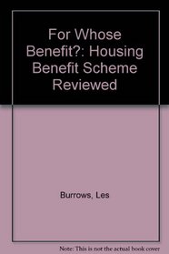 For Whose Benefit?: Housing Benefit Scheme Reviewed