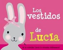 Los vestidos de Luca / Lucia's Dresses (Spanish Edition)