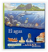 El Agua/ The Water (Biblioteca Interactiva: Naturaleza/ Interactive Library: Nature) (Spanish Edition)