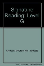 Signature Reading, Level G (Jamestown Education) Annotated Teacher's Edition