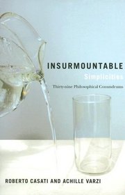 Insurmountable Simplicities: Thirty-nine Philosophical Conundrums