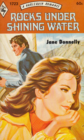 Rocks Under Shining Water (Harlequin Romance, No 1723)