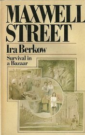 Maxwell Street: Survival in a bazaar
