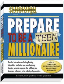 Prepare to Be a Teen Millionaire (Millionaire Series)