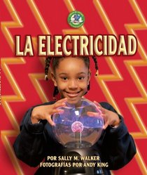 La electricidad / Electricity (Libros De Energia Para Madrugadores / Early Bird Energy) (Spanish Edition)