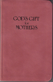 God's Gift For Mothers
