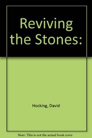 Reviving the Stones: