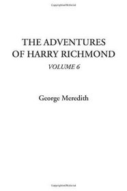 The Adventures of Harry Richmond, Volume 6