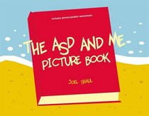 The ASD and Me Picture Book: A Visual Guide to Understanding Challenges and Strengths