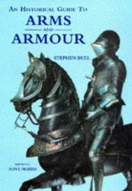 An Historical Guide to Arms and Armour