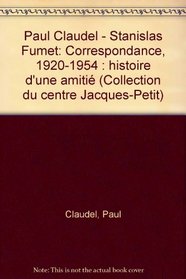 Correspondance, 1920-1954: Histoire d'une amitie (Collection du Centre Jacques-Petit) (French Edition)
