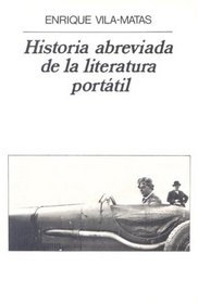 Historia Abreviada de La Literatura Portatil (Narrativas Hispanicas) (Spanish Edition)