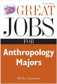 Great Jobs for Anthropology Majors (Great Jobs Series)