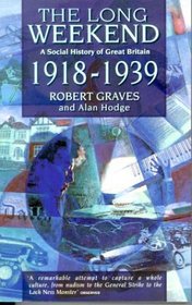Long Weekend a Social History of Great B