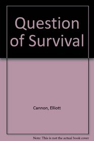 Question of Survival