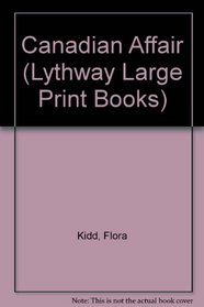 Canadian Affair (Lythway Large Print Books)