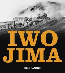 Iwo Jima: Portrait of a Battle: United States Marines at War in the Pacific